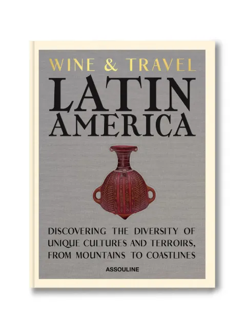 Assouline Wine & Travel Latin America book Grey 9781649806680