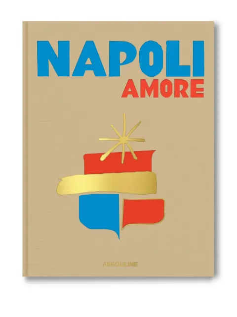 Assouline Napoli Amore by Cesare Cunaccia book Brown 9781649804341