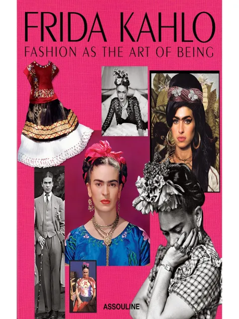 Assouline Frida Kahlo: Fashion as the Art of Being Pink 9781614282631